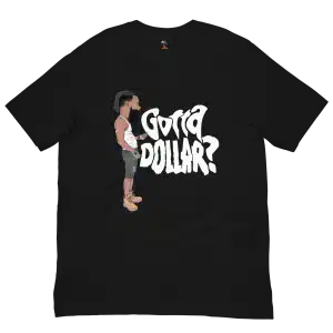 Gotta Dollar Limited Edition V3 Tee